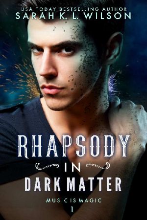 [Music is Magic 01] • Rhapsody in Dark Matter (Music Is Magic Book 1)